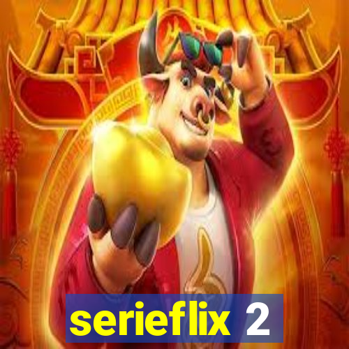 serieflix 2